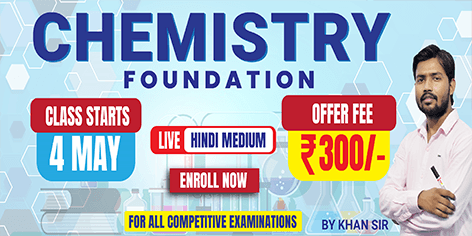 Chemistry Foundation 2023 by Khan Sir