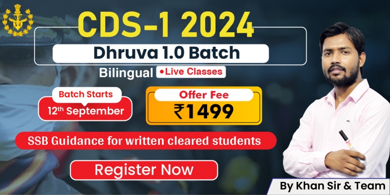 CDS-1 2024 Foundation Batch | Dhruva 1.0