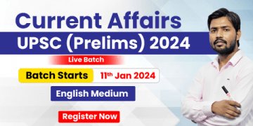 Current Affairs UPSC (Prelims) 2024-25 (English Medium)