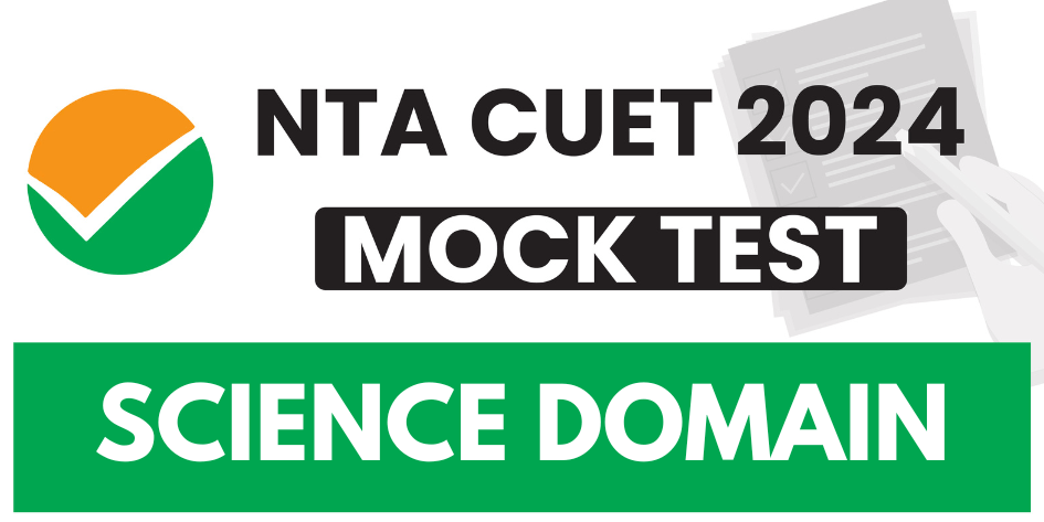 CUET 2024 Science Domain (Online)