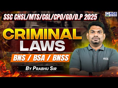 SSC CHSL/MTS/CGL/CPO/GD/D.P 2025 | CRIMINAL LAWS | BNS/BSA/BNSS in One Shot | Polity by Prabhu Sir