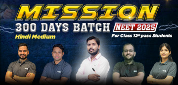 NEET 2025 Mission 300 Days Batch Hindi Medium