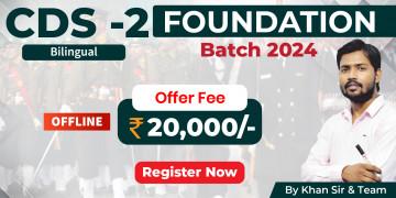 CDS-2 Foundation Batch 2024 (Dehradun Offline)