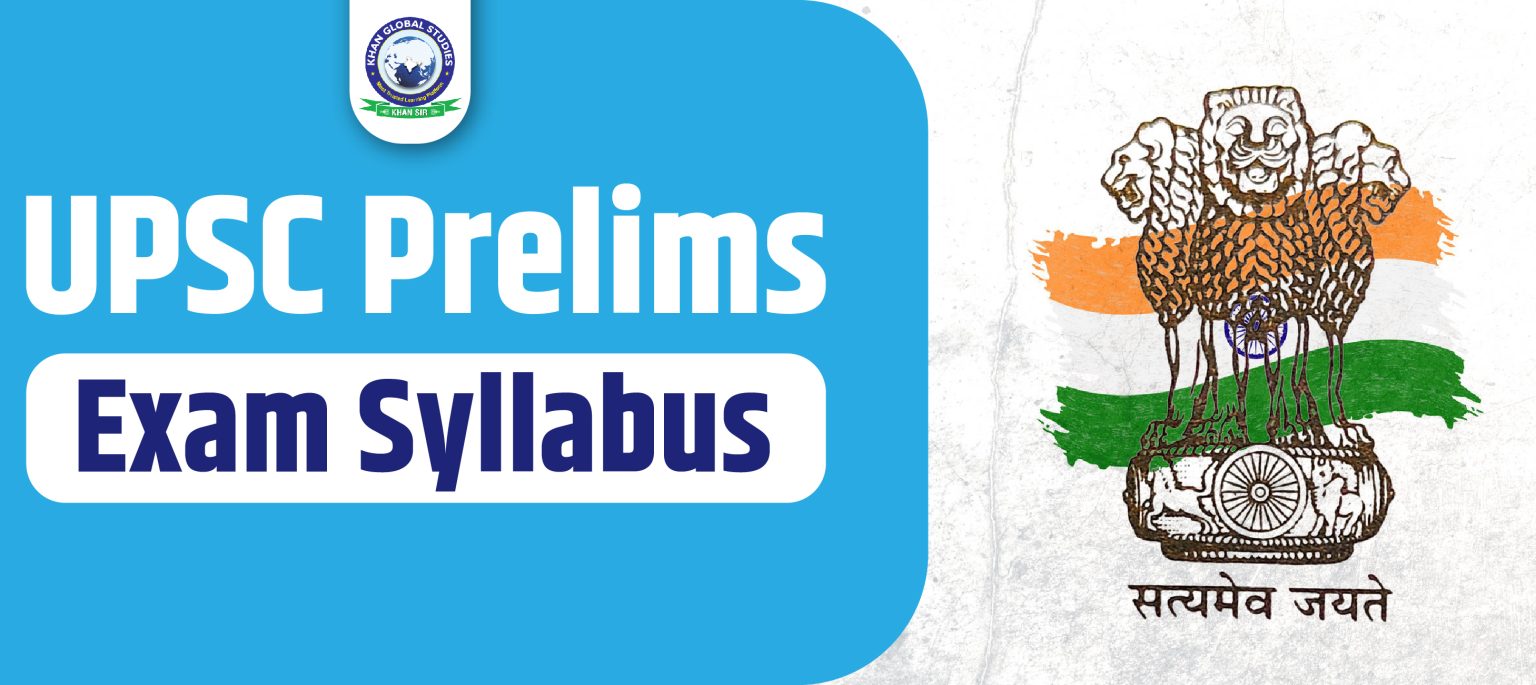 Download UPSC Prelims Syllabus 2024 PDF Khan Global Studies Blogs