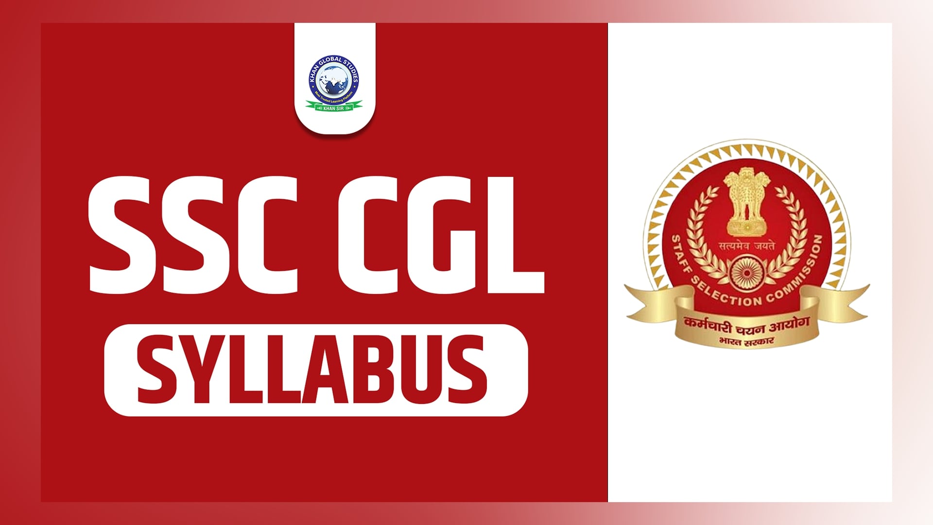 SSC CGL Syllabus 2023 For Tier 1 & Tier 2 Exam - Khan Global Studies Blogs