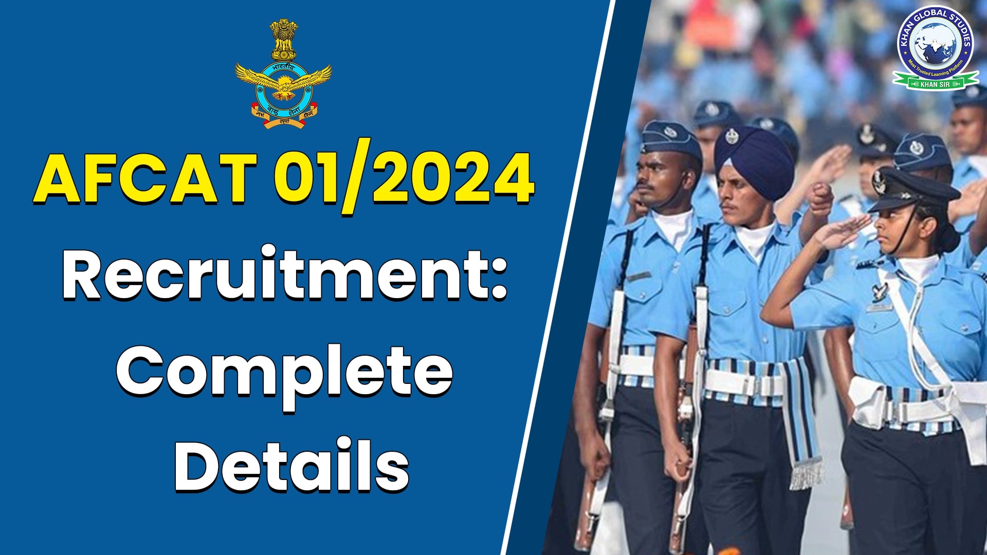 AFCAT 01/2024 Recruitment Complete Details Khan Global Studies Blogs