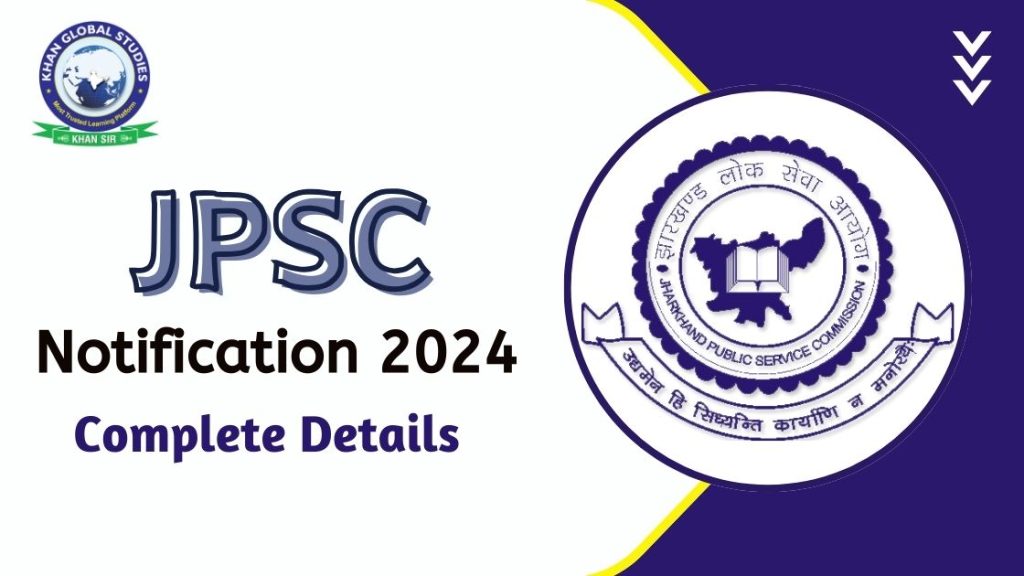 JPSC Notification 2024 Out Vacancy Details and Exam Pattern Khan