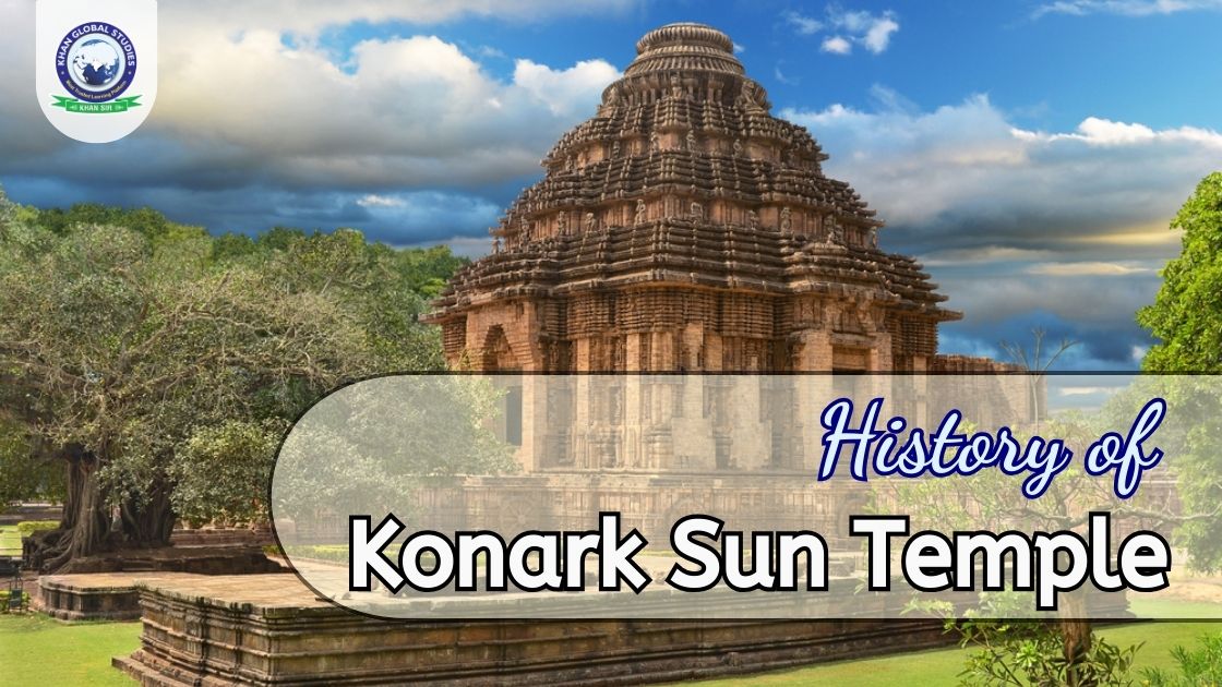 Know All About Konark Temple: History and Mythology | Khan Global ...