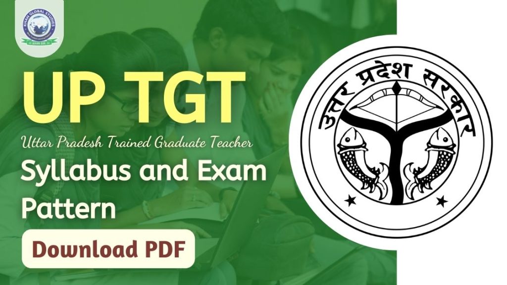 UP TGT Syllabus & Exam Pattern 2024: Download TGT Syllabus | Khan ...