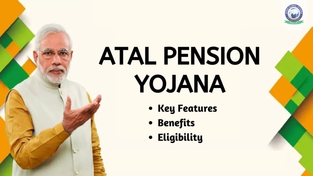 Atal Pension Yojana: Key Features, Benefits and Eligibility | Khan ...