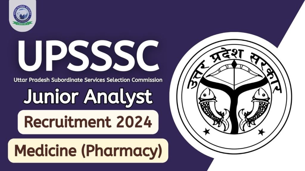 UPSSSC Junior Analyst Medicine Recruitment 2024: Apply Link | Khan ...