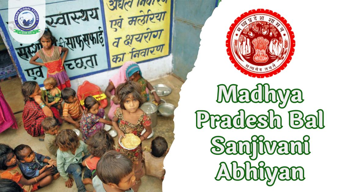 Madhya Pradesh Bal Sanjivani Abhiyan: Complete Information | Khan ...