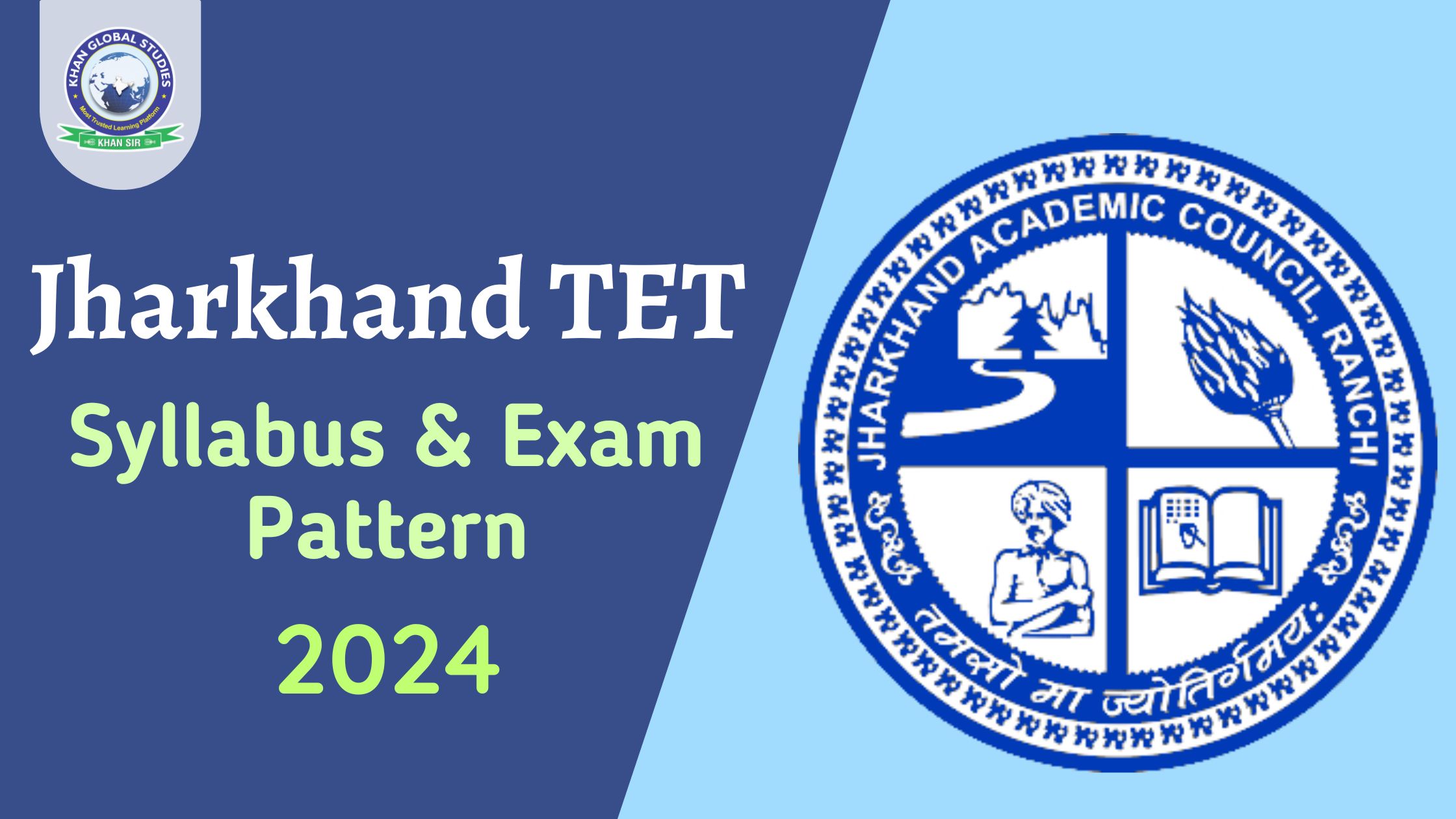 Jharkhand TET Syllabus and Exam Pattern 2024 Khan Global Studies Blogs