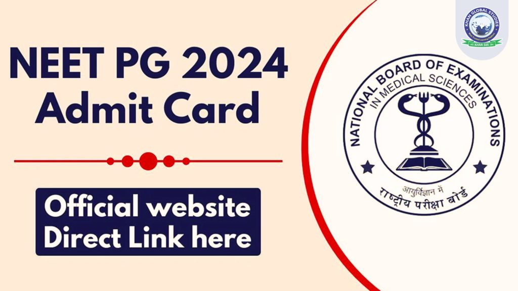 NEET PG Admit Card 2024 (Released) Know How to Download it?