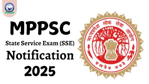 MPPSC State Service Exam (SSE) Notification 2025 (Out)