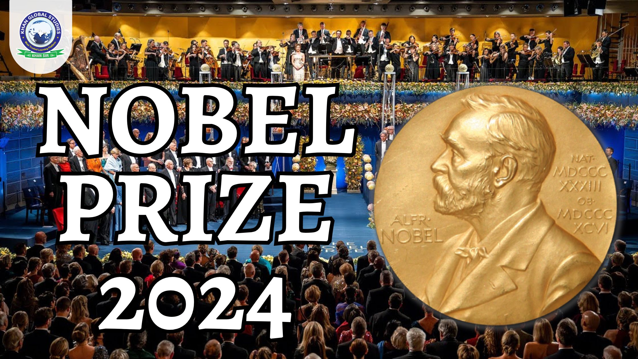 Nobel Prize 2024 The World's Most Prestigious Award Khan Global