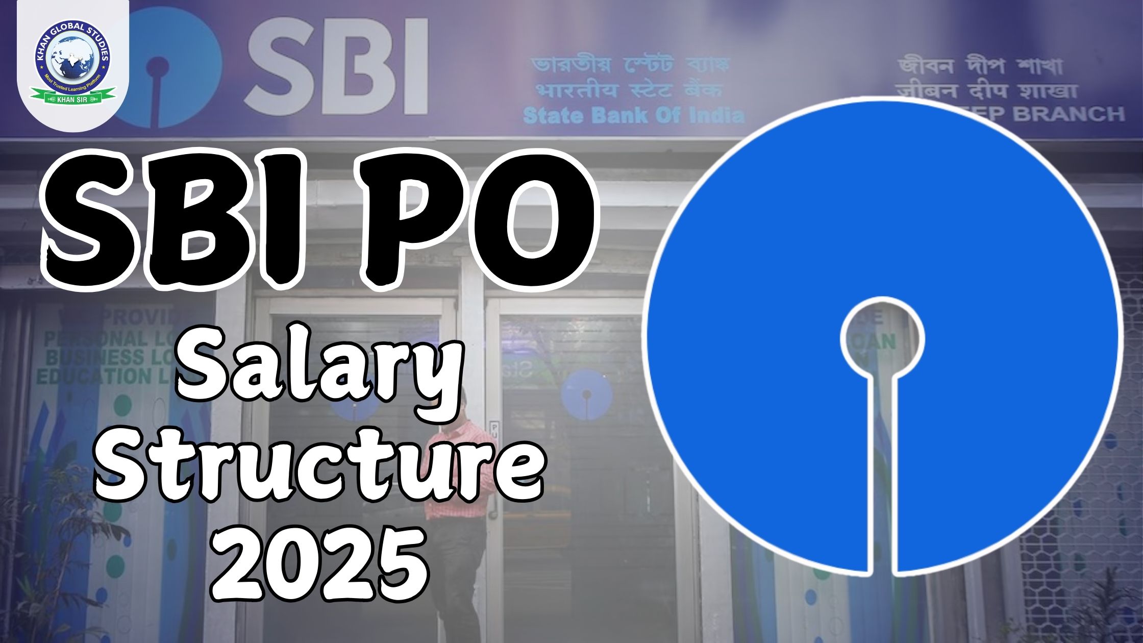 What is the Salary Structure of SBI PO? | Khan Global Studies Blogs