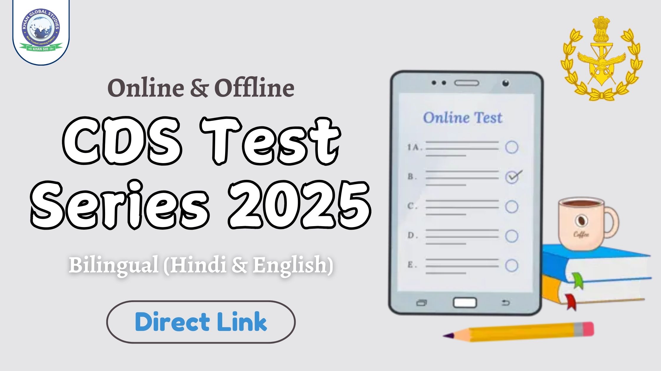 Join Online & Offline CDS Test Series 2025 (Bilingual) Khan Global