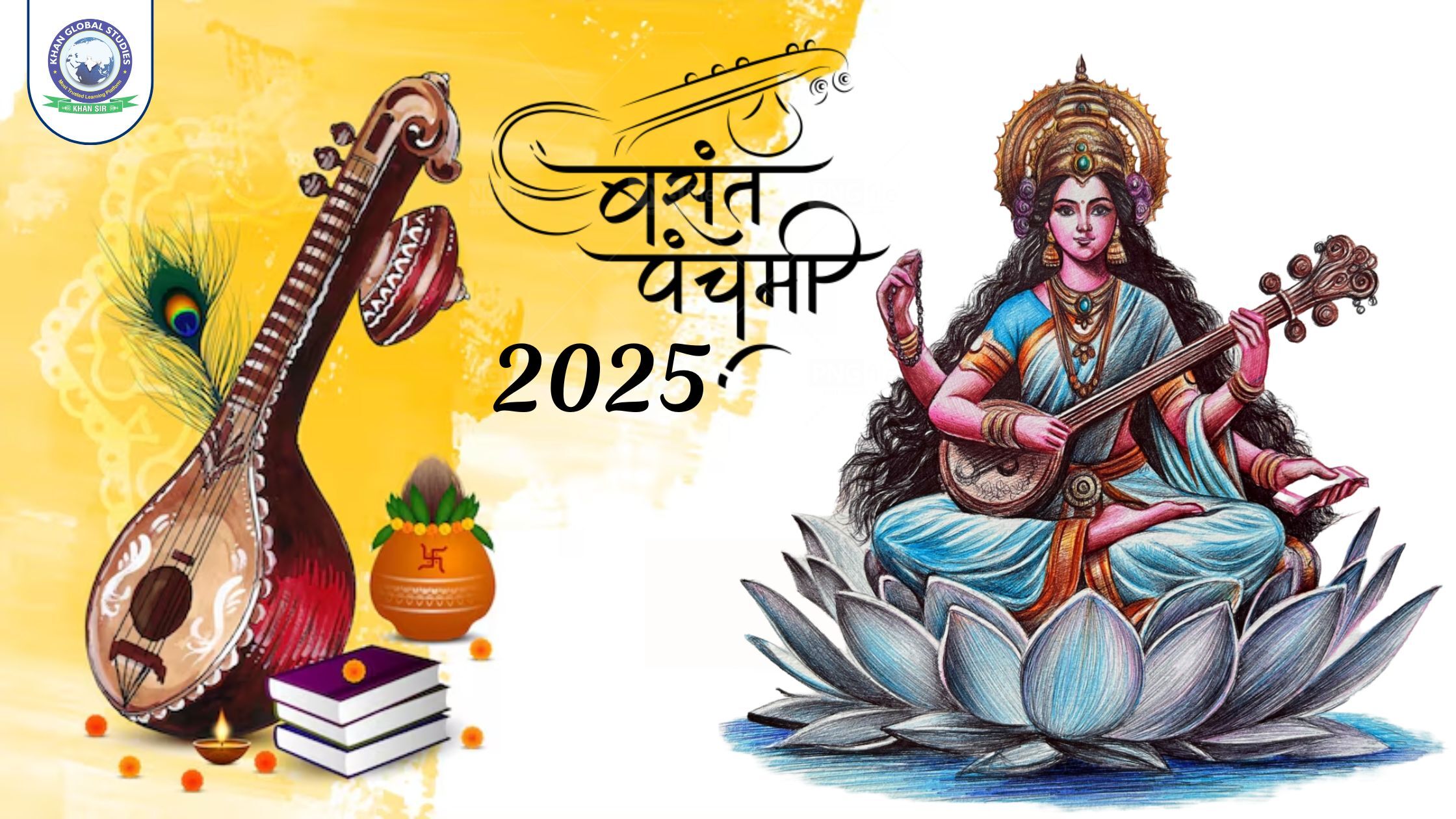 Vasant Panchami 2025 Festival of Knowledge, Love and Spring Khan